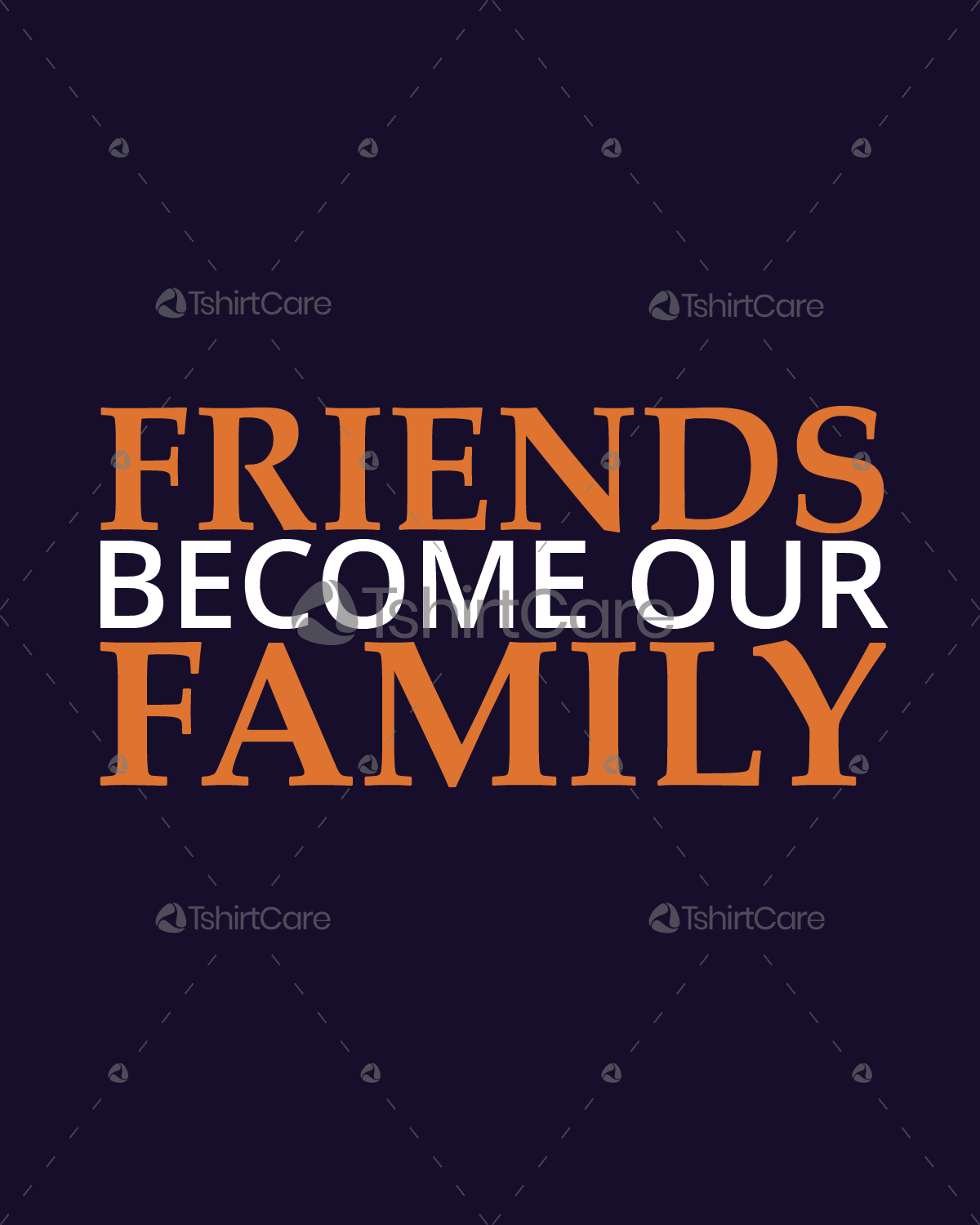 Friends Become Our Family T shirt 